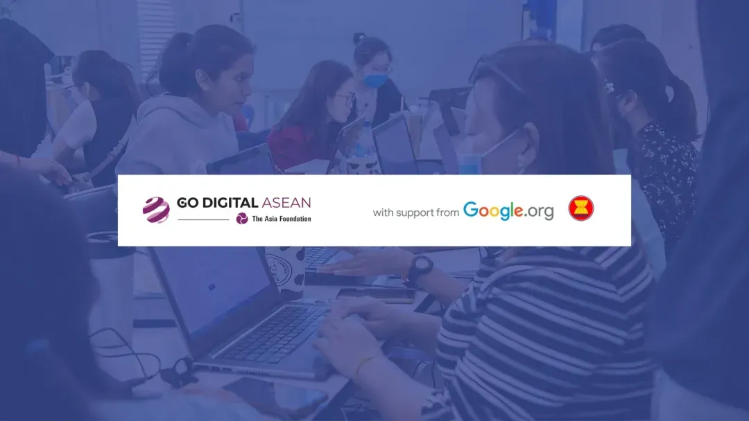 Empowering Southeast Asian Entrepreneurs through Digital Skills – The Go Digital ASEAN